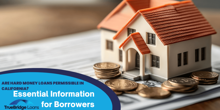 Are Hard Money Loans Permissible in California? Essential Information for Borrowers